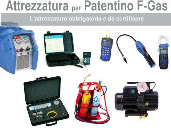 Attrezzatura obbligatoria per il "Patentino Frigorista" e la Certificazione d'Impresa